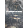 The War on Terra and the New Underground Railroad