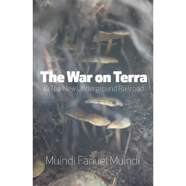 The War on Terra and the New Underground Railroad