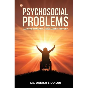 Psychosocial Problems Among Differently-Abled Elderly Persons