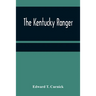 The Kentucky Ranger