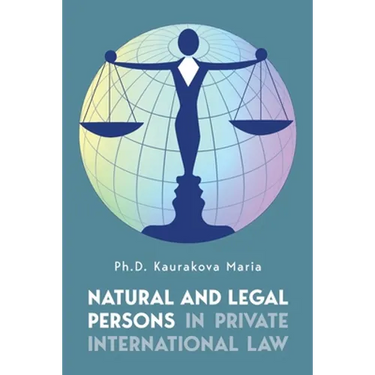 Natural and Legal Persons in Private International Law