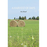 A Harvest of Days