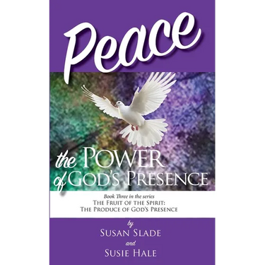 Peace: the Power of God's Presence