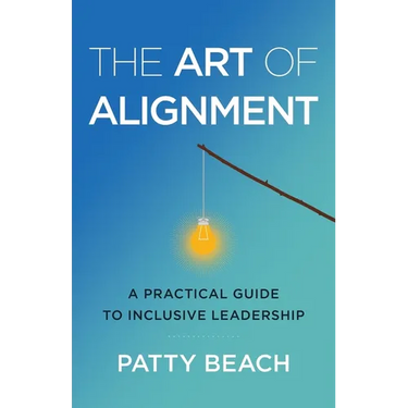 The Art of Alignment: A Practical Guide to Inclusive Leadership