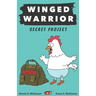 Winged Warrior: Secret Project