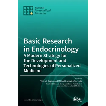 Basic Research in Endocrinology: A Modern Strategy for the Development and Technologies of Personalized Medicine