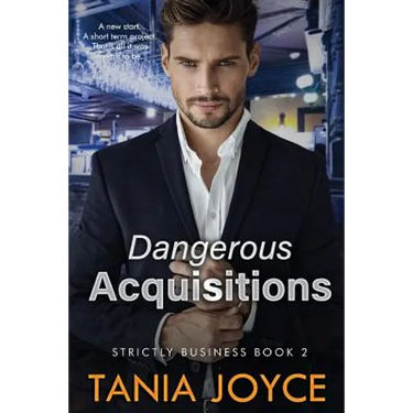 Dangerous Acquisitions: Strictly Business: Book 2