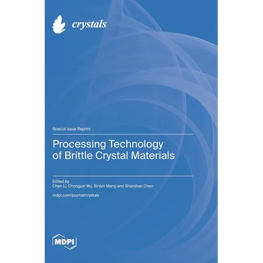 Processing Technology of Brittle Crystal Materials