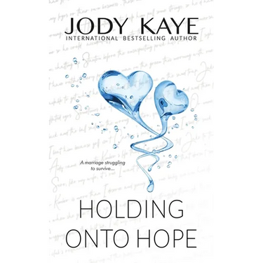 Holding Onto Hope: Special Edition