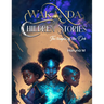 Wakanda Children Stories: The Temple of the Orb: Wakanda Children Stories