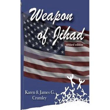 Weapon of Jihad, revised edition: A political thriller about a smallpox biowarfar attack by an Iranian/Iraqi Coalition followed by a military attack a