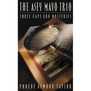 Asey Mayo Trio: Three Cape Cod Mysteries (Revised)