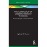 The Genealogy of Modern Feminist Thinking: Feminist Thought as Historical Present