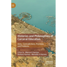 Histories and Philosophies of Carceral Education: Aims, Contradictions, Promises and Problems