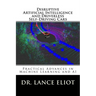 Disruptive Artificial Intelligence (AI) and Driverless Self-Driving Cars: Practical Advances in Machine Learning and AI
