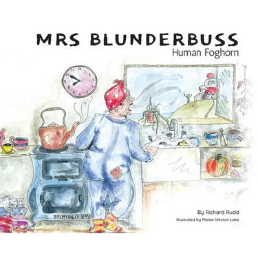 Mrs Blunderbuss: Human Foghorn