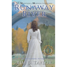 Runaway River: The Bitterroot Mountains Series