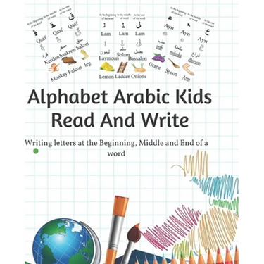 alphabet arabic kids read and write: Writing letters at the beginning, middle and end of a word