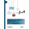 Casual Democracy: News, Participation, and Deliberation in Local Communities Dominated by Social Media