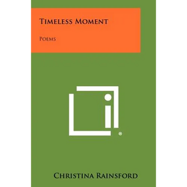 Timeless Moment: Poems