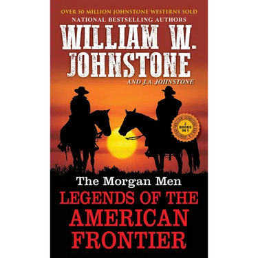 The Morgan Men: Legends of the American Frontier