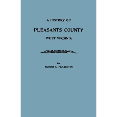 History of Pleasants County, West Virginia