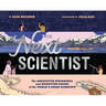 The Next Scientist: The Unexpected Beginnings and Unwritten Future of the World's Great Scientists