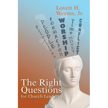 The Right Questions for Church Leaders