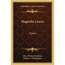 Magnolia Leaves: Poems