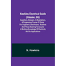 Hawkins Electrical Guide (Volume. 06) Questions, Answers, & Illustrations, A progressive course of study for engineers, electricians, students and tho