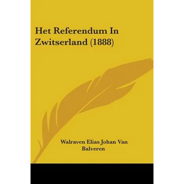 Het Referendum In Zwitserland (1888)