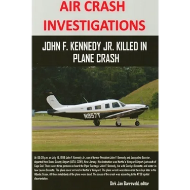 AIR CRASH INVESTIGATIONS - John F. Kennedy Jr. killed in plane crash