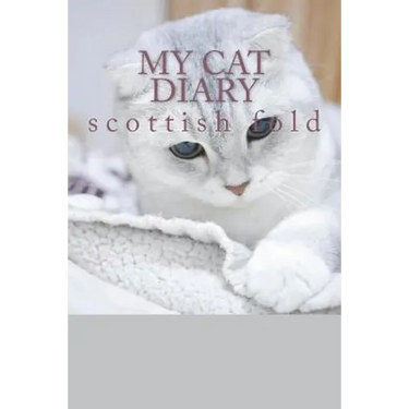 My cat diary: scottish fold