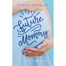 Future Mommy The Ultimate Guide For First Time Moms