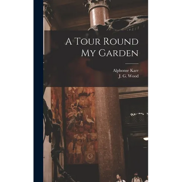 A Tour Round My Garden