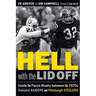 Hell with the Lid Off: Inside the Fierce Rivalry Between the 1970s Oakland Raiders and Pittsburgh Steelers