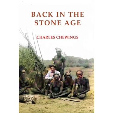 Back in the Stone Age: The Natives of Central Australia