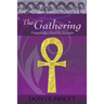 The Gathering: Preparing the Planet for Ascension