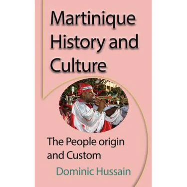 Martinique History and Culture: The People origin and Custom