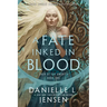 A Fate Inked in Blood: Book One of the Saga of the Unfated