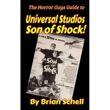 The Horror Guys Guide to Universal Studios Son of Shock!