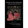 Dung in My Foxhole: A Soldier's Account of the Iraq War, and His Post War Struggles with Injury and Ptsd Thru Poetry