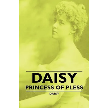 Daisy - Princess of Pless
