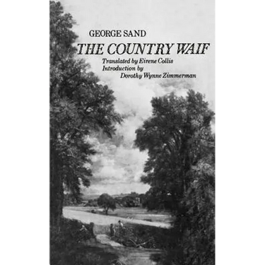 The Country Waif: (Francois Le Champi)