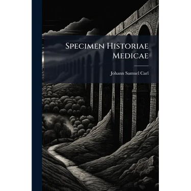 Specimen Historiae Medicae