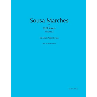 Sousa Marches in Full Score: Volume 2