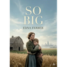 So Big: by Edna Ferber