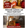 Pressure Canning Jar Meals Made Easy: Unlocking Flavor and Safety in Home Preservation By Using A Pressure Canning Machine
