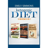 Ketogenic Diet 3 BOOKS IN 1: The Complete Healthy And Delicious Recipes Cookbook Box Set