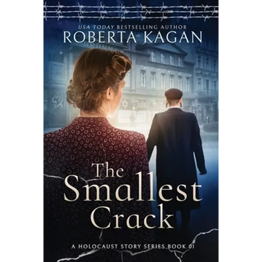 The Smallest Crack: Book One in A Holocaust Story Series